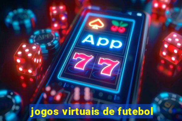 jogos virtuais de futebol